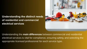 Licensed electrician performing commercial vs residential electrical services compared